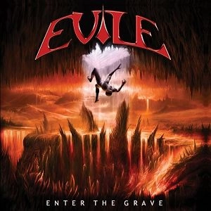 EVILE / イーヴァイル / エンター・ザ・グレイブ