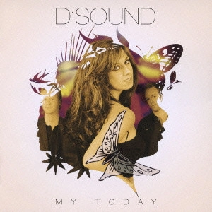 D'SOUND / d'サウンド / マイ・トゥデイ / MY TODAY