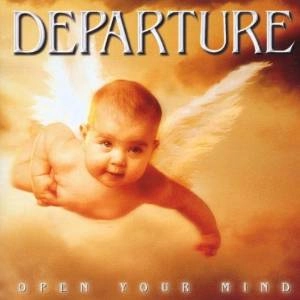 DEPARTURE / ディパーチャー / オ－プン・ユア・マインド