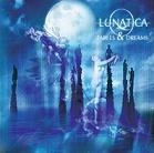 LUNATICA / ルナティカ / フェイブルス・アンド・ドリーム