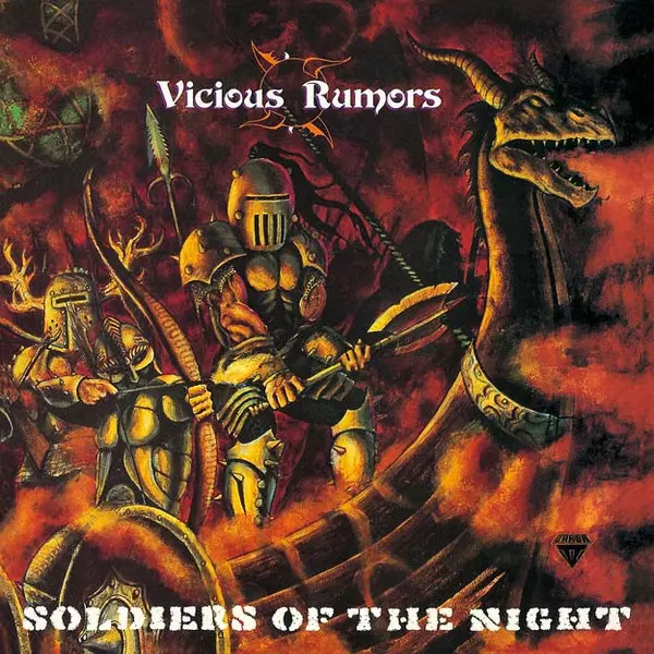 VICIOUS RUMORS / ヴィシャス・ルーマーズ / ソルジャーズ・オブ・ザ・ナイト / SOLDIERS OF THE NIGHT