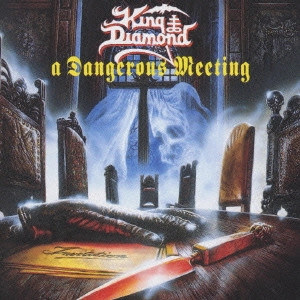 KING DIAMOND / キング・ダイアモンド / ア・デンジャラス・ミーティング~ザ・ベスト・オヴ・キング・ダイアモンド