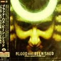 BLOOD HAS BEEN SHED / ブラッド・ハズ・ビーン・シェッド / スパイラルズ／ノヴェラ・オヴ・