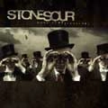 STONE SOUR / ストーン・サワー / ＣＯＭＥ　ＷＨＡＴ（ＥＶＥＲ）