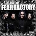 FEAR FACTORY / フィア・ファクトリー / ザ･ベスト･オヴ･フィア･ファ