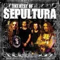 SEPULTURA / セパルトゥラ / ザ・ベスト・オヴ・セパルトゥラ