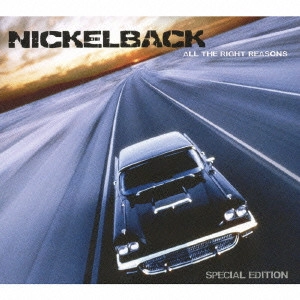 NICKELBACK / ニッケルバック / オール・ザ・ライト・リーズンズ~スペシャル・エディション / ALL THE RIGHT REASONS