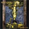 SEPULTURA / セパルトゥラ / ケイオス　Ａ．Ｄ．