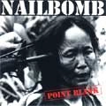 NAILBOMB / ネイルボム / ポイント・ブランク