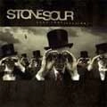 STONE SOUR / ストーン・サワー / カム・ホワット（エヴァー）・メ