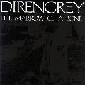 THE MARROW OF A / DIR EN GREY / ディル・アン・グレイ