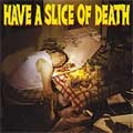 VA (PIZZA OF DEATH RECORDS) / HAVE A SLICE OF DEATH