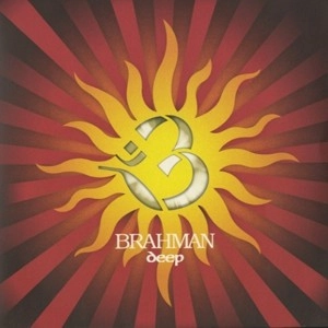 BRAHMAN / DEEP