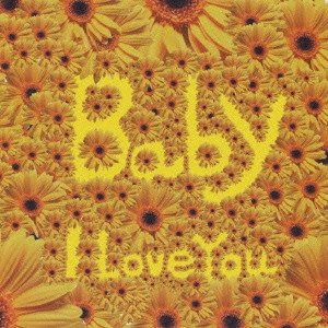 SHINOZAKI / Baby I Love You / BABY I LOVE YOU