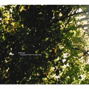 EPIC 45 / エピック45 / may your heart be the map / MAY YOUR HEART BE THE MAP