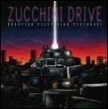 ZUCCHINI DRIVE / ズッキーニ・ドライヴ / グッドイヤー・テレヴィジョン・プレイハウ