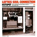 LEFTIES SOUL CONNECTION / レフティーズ・ソウル・コネクション / ＨＵＴＳＰＯＴ