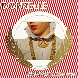 DONZELLE / ドンゼル / PARLE PARLE, JASE JASE