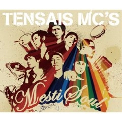 TENSAIS MC'S / テンサイスMC'S / ＭＥＳＴＩ　ＳＯＵＬ