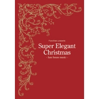 V.A.(MAKAI,JAZZIDA GRANDE,M-SWIFT...) / Ｓｕｐｅｒ　Ｅｌｅｇａｎｔ　ｃｈｒｉｓｔ