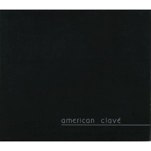 V.A.(AMERICAN CLAVE) / オムニバス(アメリカン・クラーヴェ) / アメリカン・クラーベ・アンソロジー / AMERICAN CLAVE ANTHOLOGY