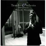 HIROSHI MINAMI / 南博 / タッチズ＆ベルベッツ（クワイエット･ドリ