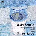 QUARTZ HEAD (DAISUKE FUJIWARA) / sen－tence