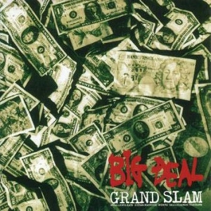 GRAND SLAM / グランド・スラム / ビッグ・ディール / BIG DEAL