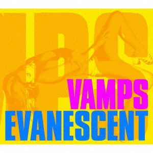 VAMPS / EVANESCENT(初回)