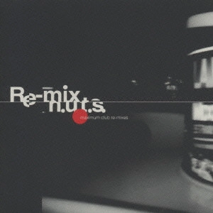 n.u.t.s. / Re-mix n.u.t.s. / RE-MIX N.U.T.S.
