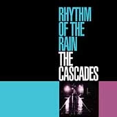 CASCADES / カスケーズ / リズム・オブ・ザ・レイン