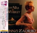LINZI ZAORSKI / リンジー・ザオルスキー / ホット・ワックス・アンド・ウィスキー