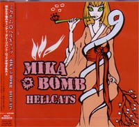 MIKA BOMB / ミカボム / ＨＥＬＬＣＡＴＳ