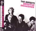 DEFECTS / ディフェクツ / ＤＥＦＥＣＴＩＶＥ　ＢＲＥＡＫＤＯＷＮ