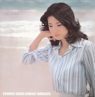 SUMIKO YAMAGATA / やまがたすみこ / サマ－シェイド