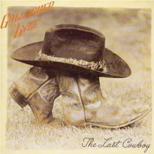 GALLAGHER & LYLE / ギャラガー&ライル / LAST COWBOY