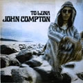 JOHN COMPTON / ジョン・コンプトン / トゥ･ルーナ