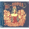 HI HOPES / ハイホープス / ＳＥＥＫＥＲＳ　ＷＡＹ