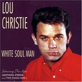 LOU CHRISTIE / ルウ・クリスティ / ホワイト・ソウル・マン