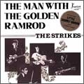 THE STRIKES / ザ・ストライクス / MAN WITH THE GOLDEN