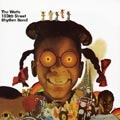 WATTS 103RD STREET RHYTHM BAND / ホット・ヒート・アンド・スウィート・グル