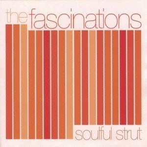the fascinations(JAZZ) / ファシネイションズ(JAZZ) / ソウルフル･ストラット