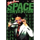 ZEN-LA-ROCK / ＳＰＡＣＥ　ＣＯＮＶＥＮＴＩＯＮ