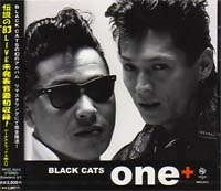 BLACK CATS / ブラック・キャッツ / ＯＮＥ＋