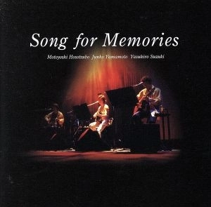 鈴木康博・山本潤子・細坪基佳 / Song For Memories / SONG FOR MEMORIES