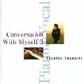 TATSUHIKO YAMAMOTO / 山本達彦 / Ｃｏｎｖｅｒｓａｔｉｏｎ　Ｗｉｔｈ　Ｍｙ