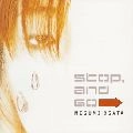 MEGUMI OGATA / 緒方恵美 / Ｓｔｏｐ，ａｎｄ　Ｇｏ