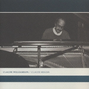CLAUDE WILLIAMSON / クロード・ウィリアムソン / クロード・レインズ / CLAUDE REIGNS