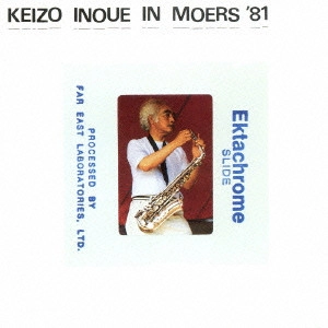 KEIZOU INOUE / 井上敬三 / イン・メールス’81 / IN MOERS '81