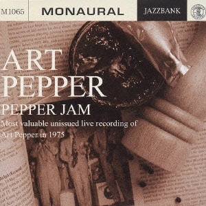 ART PEPPER / アート・ペッパー / ペッパー・ジャム / PEPPER JAM